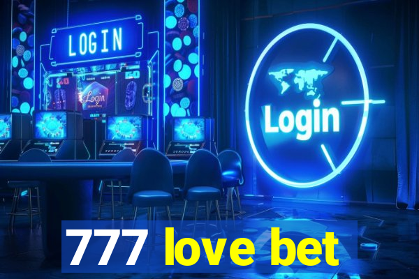 777 love bet